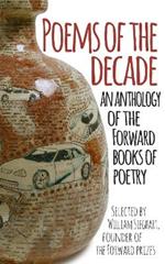 Poems of the Decade: An Anthology of the Forward Books of Poetry