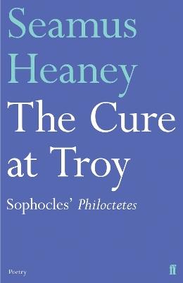 The Cure at Troy - Seamus Heaney - cover