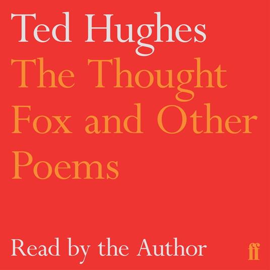 The Thought-Fox and Other Poems