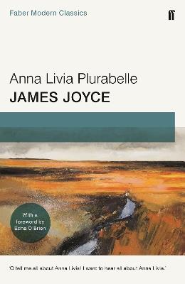 Anna Livia Plurabelle: Faber Modern Classics - James Joyce - cover