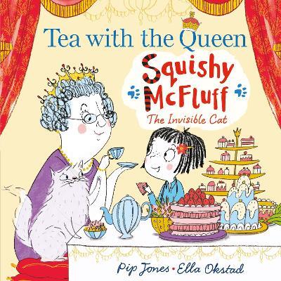 Squishy McFluff: Tea with the Queen - Pip Jones - cover