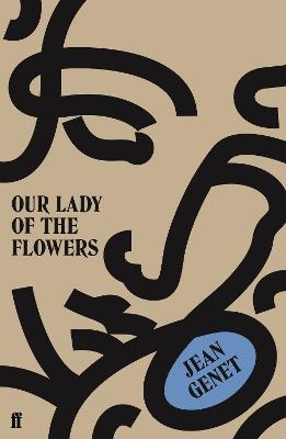 Our Lady of the Flowers - Jean Genet - cover