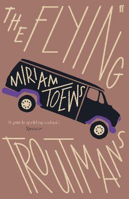 The Flying Troutmans - Miriam Toews,Miriam Toews,Miriam Toews - cover