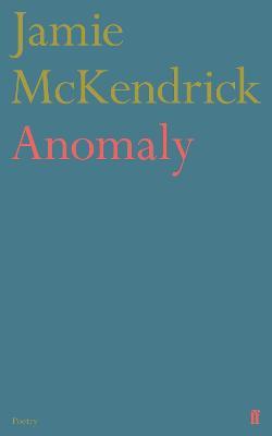 Anomaly - Jamie McKendrick - cover