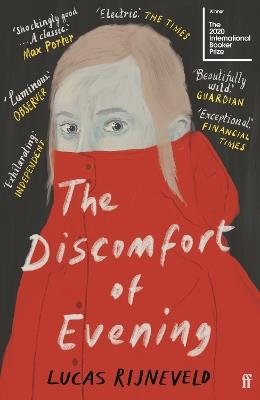 The Discomfort of Evening: WINNER OF THE BOOKER INTERNATIONAL PRIZE 2020 - Marieke Lucas Rijneveld - cover