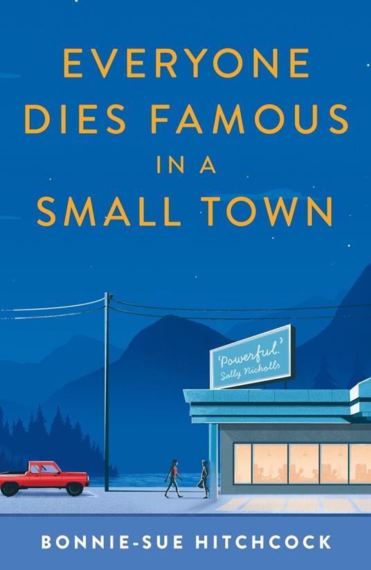 Everyone Dies Famous in a Small Town - Bonnie-Sue Hitchcock - ebook