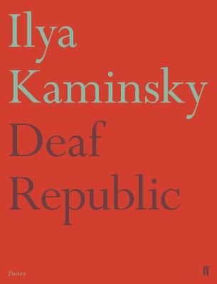 Deaf Republic - Ilya Kaminsky - cover