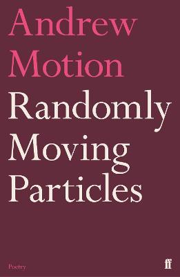 Randomly Moving Particles - Andrew Motion - cover