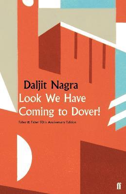 Look We Have Coming to Dover! - Daljit Nagra - cover