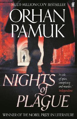 Nights of Plague: 'A masterpiece of evocation' Sunday Times - Orhan Pamuk - cover