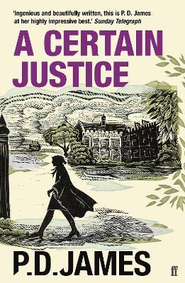 A Certain Justice: The classic locked-room murder mystery from the 'Queen of English crime' (Guardian) - P. D. James - cover