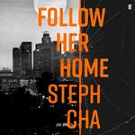 Follow Her Home