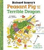 Richard Scarry's Peasant Pig and the Terrible Dragon