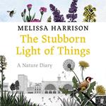 The Stubborn Light of Things