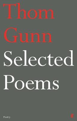 Selected Poems of Thom Gunn - Thom Gunn - cover