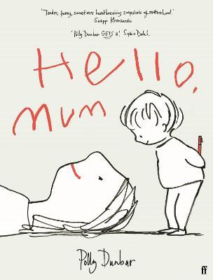 Hello, Mum: The Perfect Mother's Day Gift - Polly Dunbar - cover