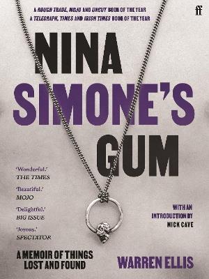 Nina Simone's Gum: A Memoir of Things Lost and Found - Warren Ellis - cover