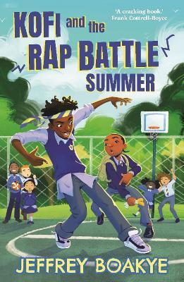 Kofi and the Rap Battle Summer - Jeffrey Boakye - cover