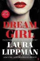 Dream Girl: 'The darkly comic thriller of the season.' Irish Times - Laura Lippman - cover