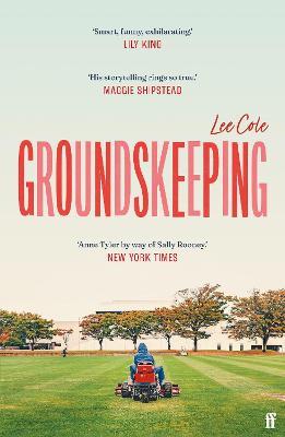 Groundskeeping: 'An extraordinary debut' ANN PATCHETT - Lee Cole - cover