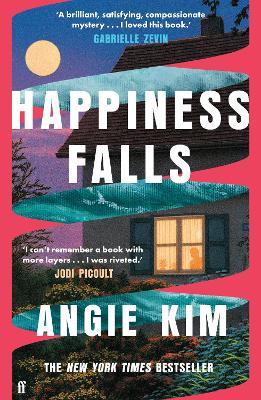 Happiness Falls: 'I loved this book.' Gabrielle Zevin - Angie Kim - cover