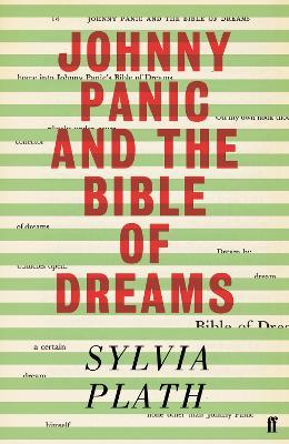 Johnny Panic and the Bible of Dreams: and other prose writings - Sylvia Plath - cover