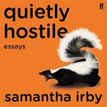 Quietly Hostile