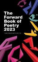 The Forward Book of Poetry 2023 - Various Poets - cover