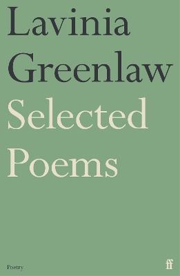 Selected Poems - Lavinia Greenlaw - cover