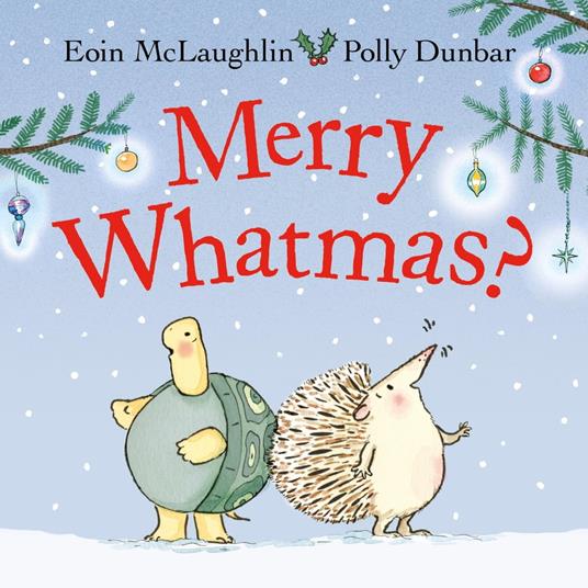 Merry Whatmas? - Eoin McLaughlin,Polly Dunbar - ebook