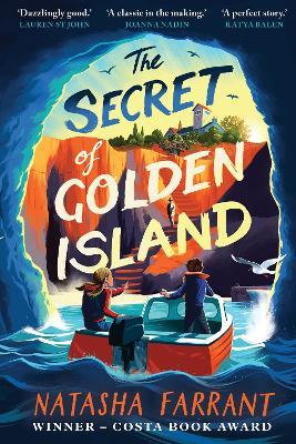 The Secret of Golden Island: An action-packed summer adventure from the Costa Award-winning author - Natasha Farrant - cover