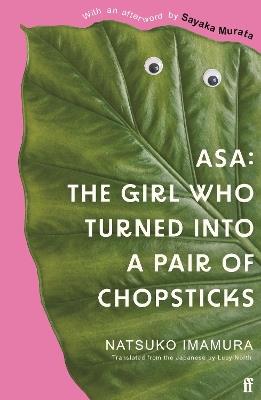 Asa: The Girl Who Turned into a Pair of Chopsticks - Natsuko Imamura - cover