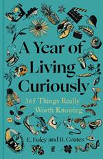 A Year of Living Curiously