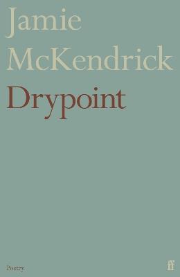 Drypoint - Jamie McKendrick - cover