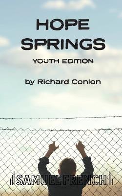 Hope Springs Youth Edition - Richard Conlon - cover