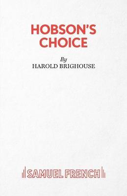 Hobson's Choice: Play - Harold Brighouse - cover