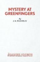 Mystery at Greenfingers - J. B. Priestley - cover