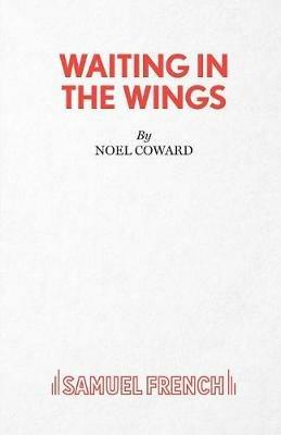 Waiting in the Wings: Play - Noel Coward - cover