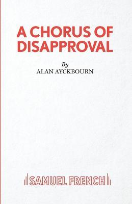 A Chorus of Disapproval - Alan Ayckbourn - cover