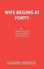 Wife Begins at Forty