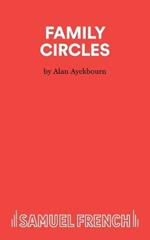 Family Circles: A Comedy