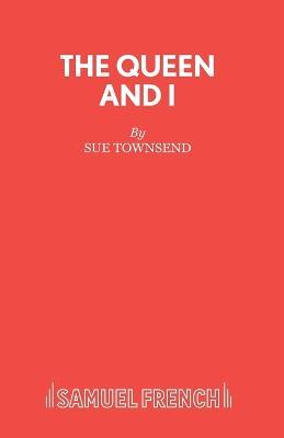 The Queen and I - Sue Townsend - cover