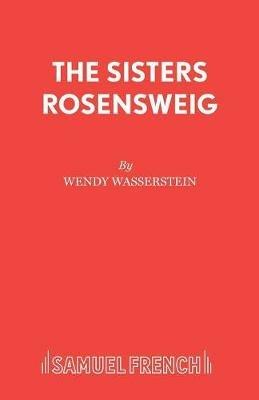 Sisters Rosensweig - Wendy Wasserstein - cover