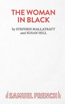 The Woman in Black - Susan Hill,Stephen Mallatratt - cover