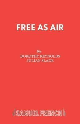 Free as Air - Dorothy Reynolds,Julian Slade - cover