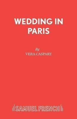 Wedding in Paris - Vera Caspary,Sonny Miller - cover