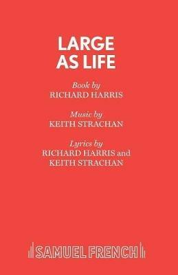 Large as Life - Richard Harris,Keith Strachan - cover