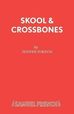 Skool and Crossbones - Jeni Toksvig - cover