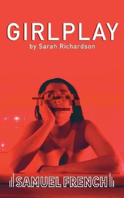 GirlPlay - Sarah Richardson - cover