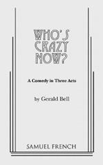 Who's Crazy Now!